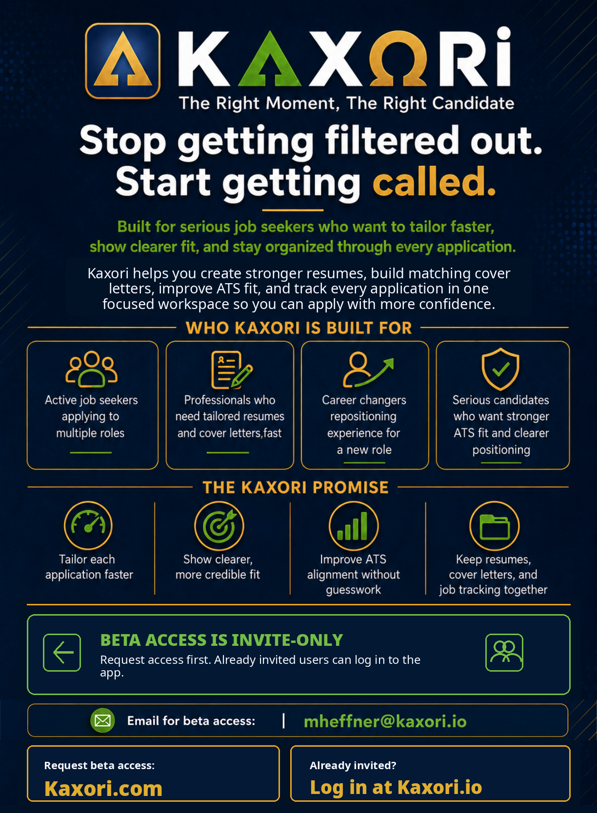 Kaxori beta invite flyer. Stop getting filtered out, start getting called. Who Kaxori is built for, the Kaxori promise, and beta access is invite-only: request access at Kaxori.com, invited users log in at Kaxori.io.